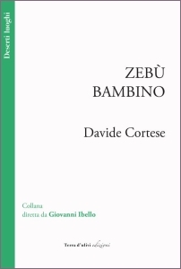 Davide Cortese - Zebù bambino - Terra d'ulivi 2021
